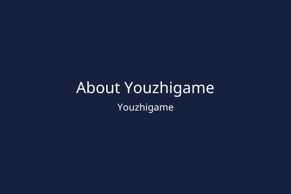 About Youzhigame
